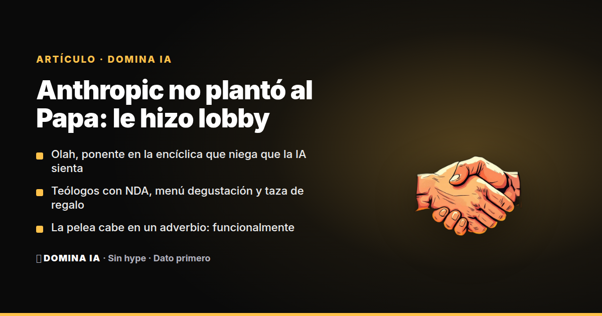 Portada del artículo: Anthropic no plantó al Papa: presionó a sus asesores para no cerrar la puerta a una IA consciente