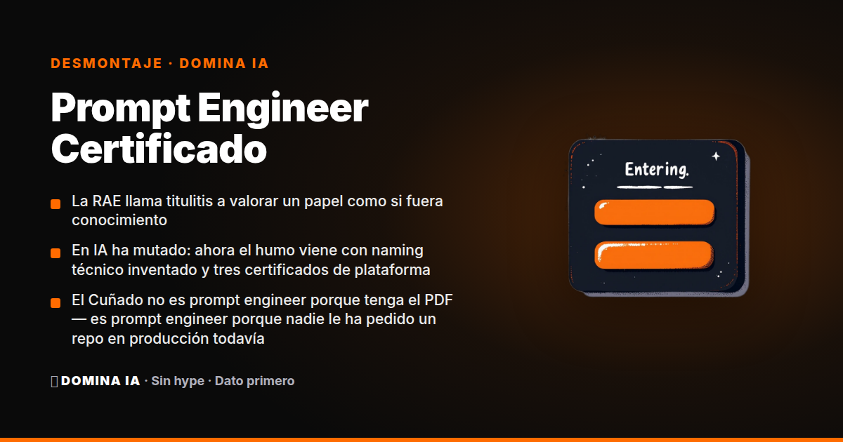 Portada del artículo: Prompt Engineer Certificado: el cosplay más caro de LinkedIn