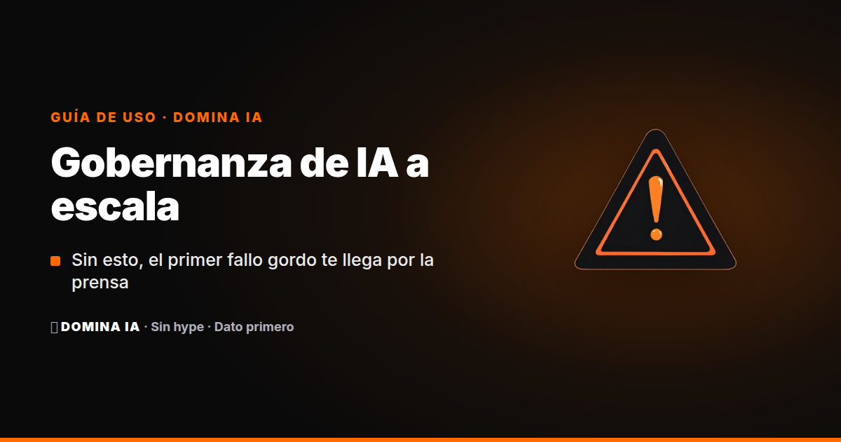 Portada del artículo: Gobernanza de IA a escala: pilares técnicos, casos reales de fallos y checklist práctico