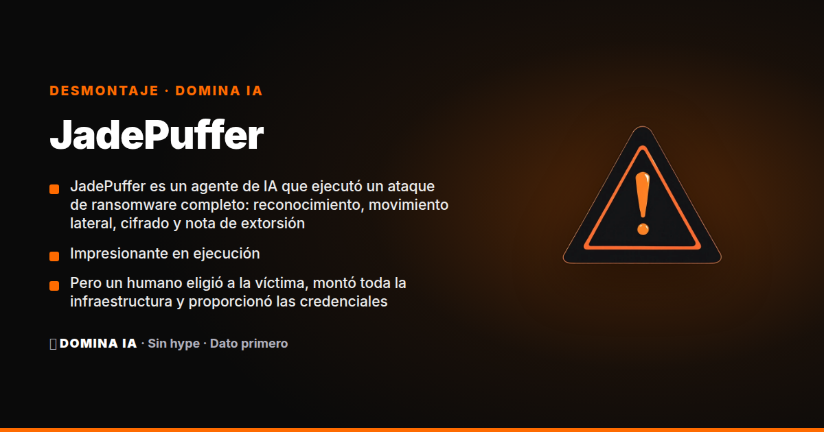 Portada del artículo: JadePuffer: el primer ransomware con IA que todavía necesitaba un humano para funcionar