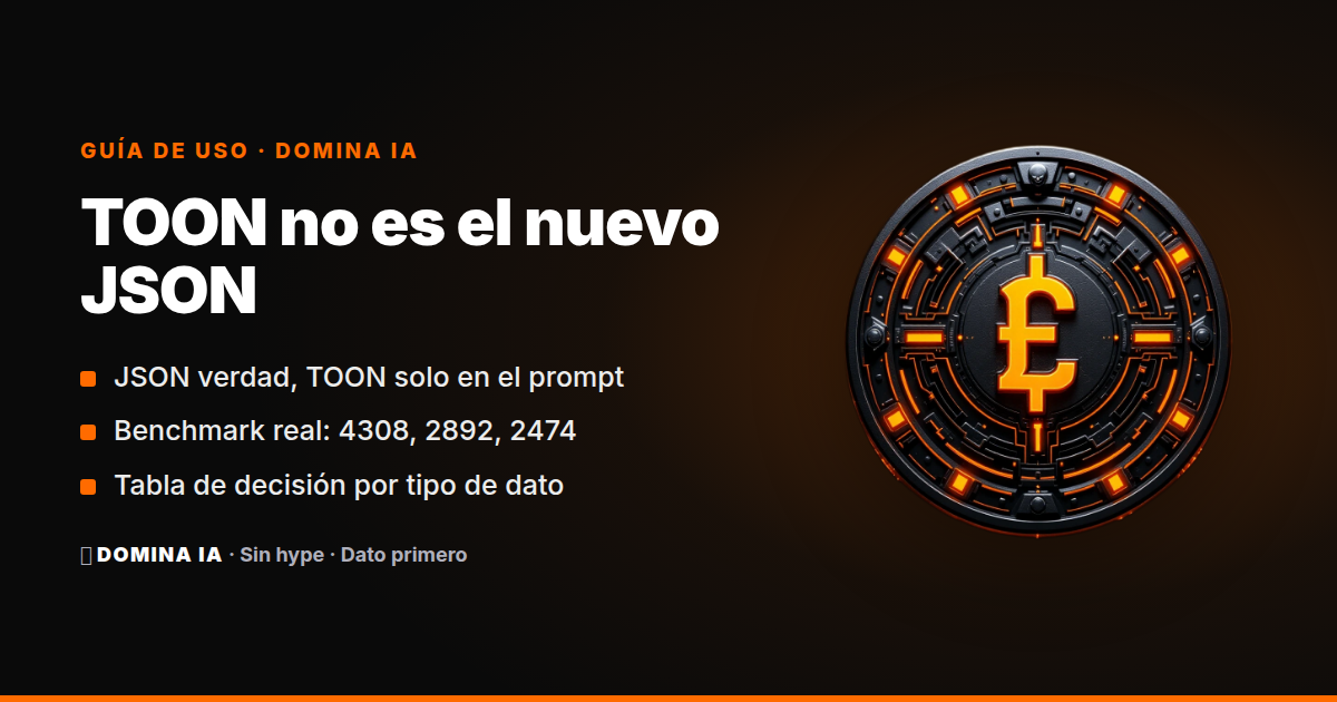 Portada del artículo: TOON vs JSON para LLMs: cuándo comprimir tokens y cuándo te estás haciendo trampas