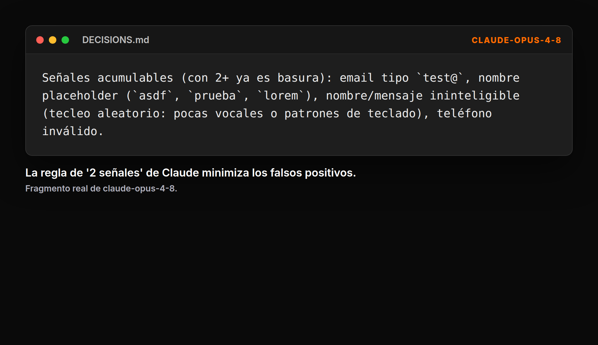 La regla de '2 señales' de Claude minimiza los falsos positivos.